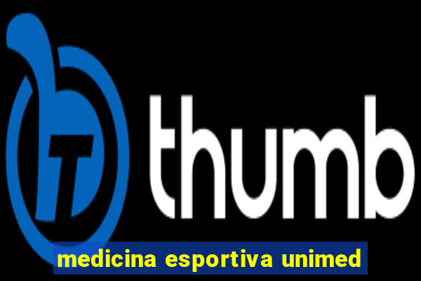 medicina esportiva unimed